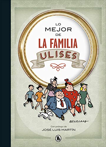 Lo mejor de la familia Ulises (Lo mejor de...) (Bruguera Clásica) von Bruguera (Ediciones B)