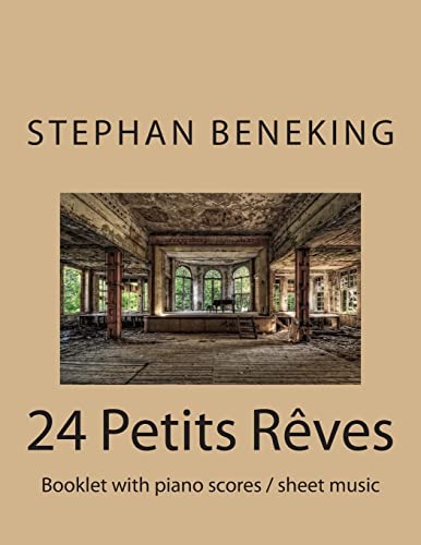 24 Petits Rêves - Booklet with piano scores / sheet music: 24 Petits Rêves - Booklet with piano scores / sheet music