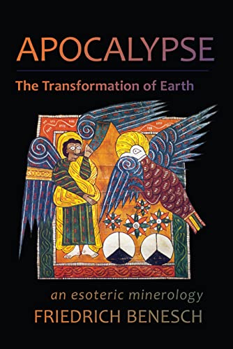 Apocalypse: The Transformation of Earth: An Esoteric Mineralogy