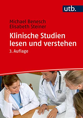Klinische Studien lesen und verstehen von UTB GmbH