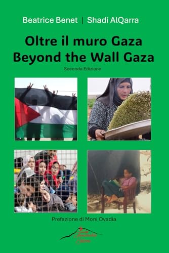 Oltre il muro Gaza - Beyond the Wall Gaza: seconda edizione von Tomarchio Editore