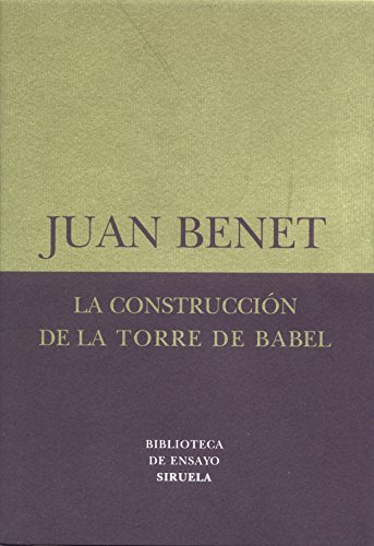 La construcción de la torre de Babel (Biblioteca de Ensayo / Serie menor, Band 18) von SIRUELA