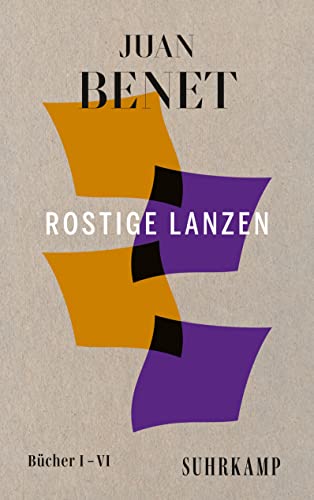 Rostige Lanzen: Bücher I – VI (Spanische Bibliothek)