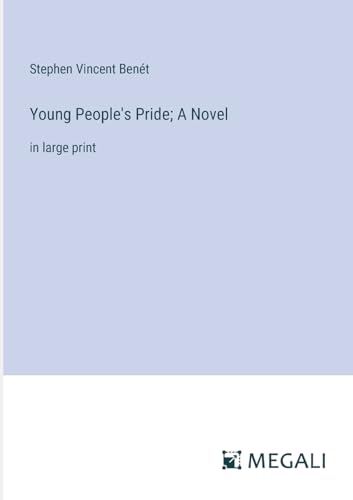 Young People's Pride; A Novel: in large print von Megali Verlag