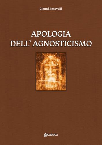 Apologia dell'agnosticismo von EBS Print