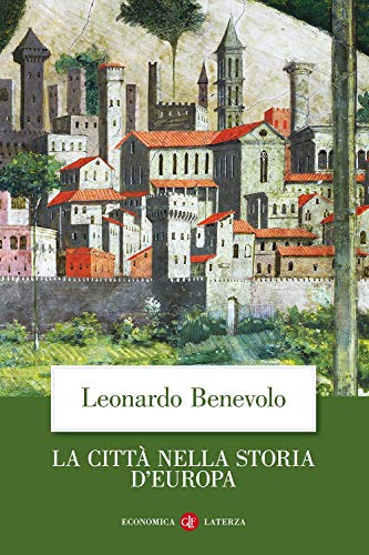 La città nella storia d'Europa (Economica Laterza)