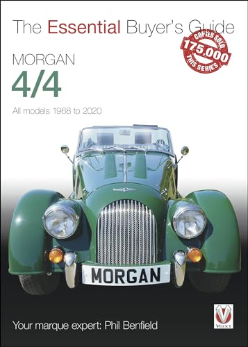 Morgan 4/4: All Models 1968-2020 (Essential Buyer's Guide)