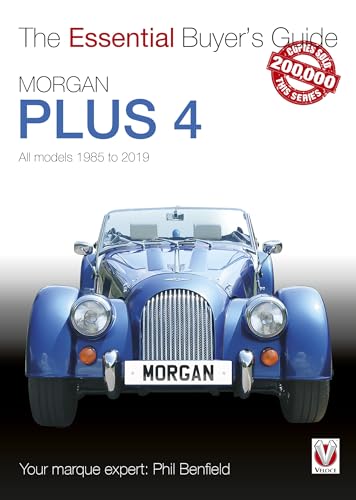 Morgan Plus 4: All Models 1985 to 2019 (Essential Buyer's Guide) von Veloce Publishing
