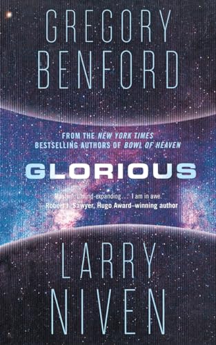 Glorious: A Science Fiction Novel (Bowl of Heaven, 3)
