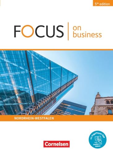 Focus on Business - Englisch für berufliche Schulen - 5th Edition - Nordrhein-Westfalen - B1/B2: Schulbuch - Mit PagePlayer-App