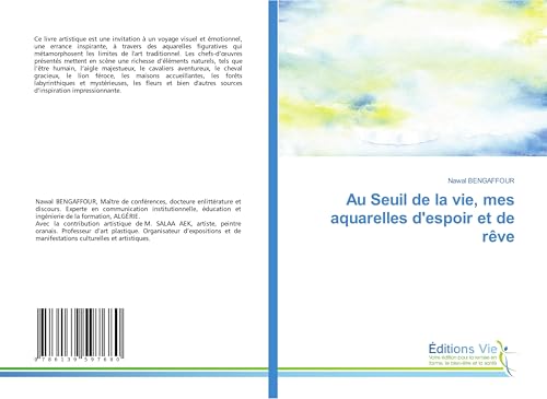 Au Seuil de la vie, mes aquarelles d'espoir et de rêve