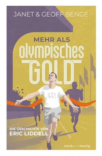 Mehr als olympisches Gold: Die Geschichte von Eric Liddell