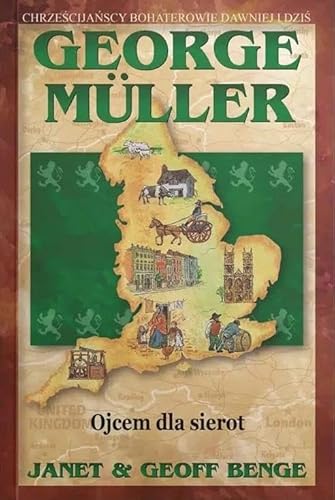 Ojcem dla sierot George Muller von Szaron