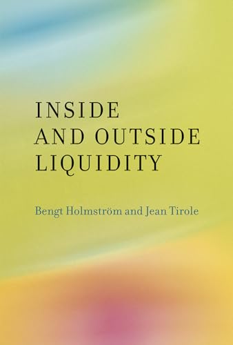 Inside and Outside Liquidity (The MIT Press)