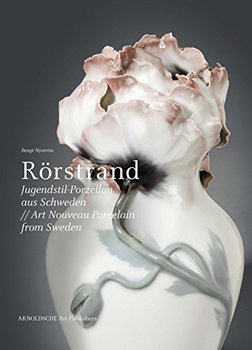 Rörstrand: Jugendstil-Porzellan aus Schweden: Art Nouveau Porcelain from Sweden