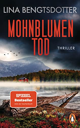 Mohnblumentod: Thriller. Die SPIEGEL-Bestsellerserie von Schwedens Thrillerstar geht weiter – erstmals im Taschenbuch (Die Charlie-Lager-Serie, Band 3) von PENGUIN VERLAG