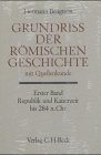 Grundriß der römischen Geschichte mit Quellenkunde Bd. 1: Republik und Kaiserzeit bis 284 n.Chr.