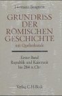 Grundriß der römischen Geschichte mit Quellenkunde Bd. 1: Republik und Kaiserzeit bis 284 n.Chr.
