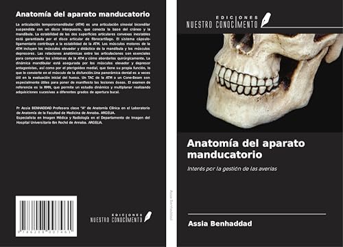 Anatomía del aparato manducatorio: Interés por la gestión de las averías von Ediciones Nuestro Conocimiento