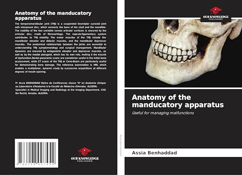 Anatomy of the manducatory apparatus: Useful for managing malfunctions von Our Knowledge Publishing