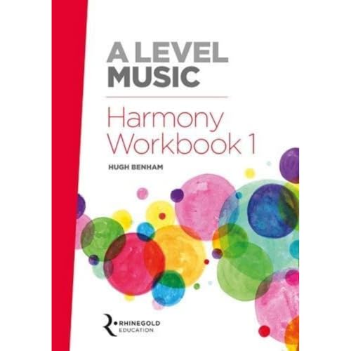 A Level Music Harmony Workbook 1: Rhinegold Education