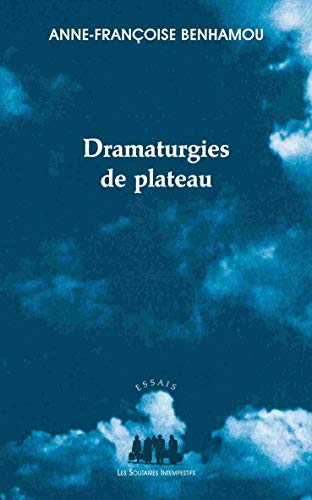 Dramaturgies de plateau