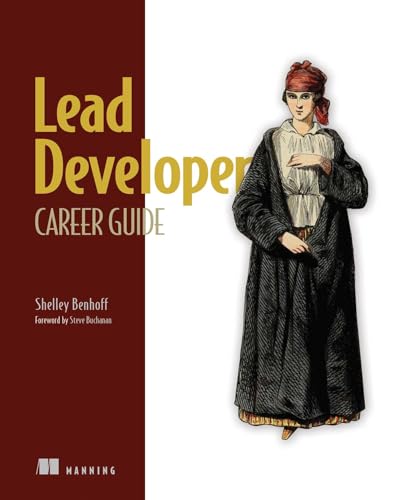 Lead Developer Career Guide Lead Developer Career Guide von Manning Publications