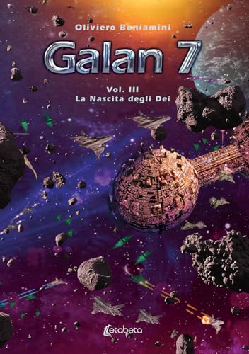 Galan 7. (VOL 3): La nascita degli Dei von EBS Print