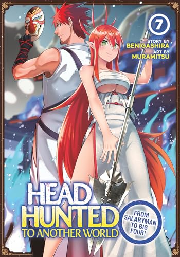 Headhunted to Another World: From Salaryman to Big Four! Vol. 7 von Seven Seas