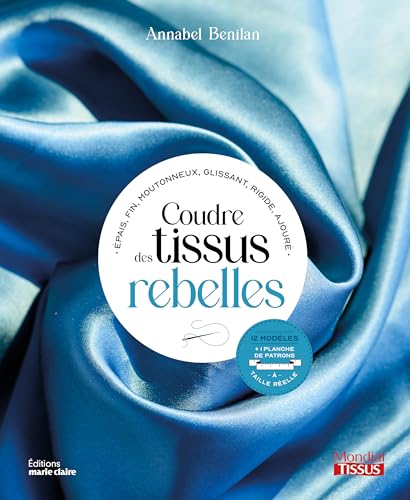 Coudre des tissus rebelles Coudre des tissus rebelles von MARIE-CLAIRE