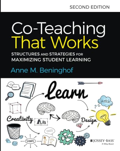 Co-Teaching That Works: Structures and Strategies for Maximizing Student Learning, 2nd Edition