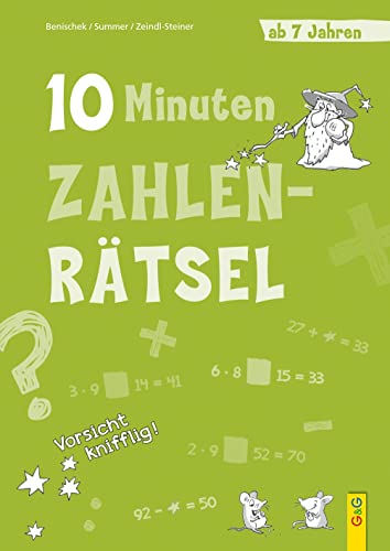 10-Minuten-Zahlenrätsel ab 7 Jahren (10-Minuten-Rätsel) von G&G Verlag, Kinder- und Jugendbuch