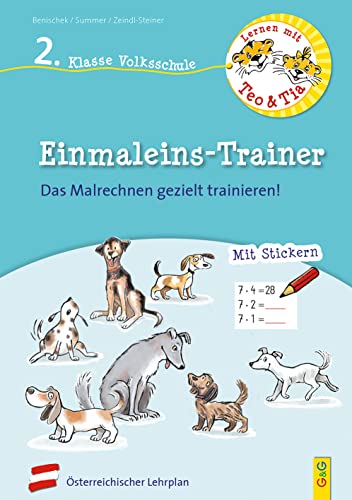 Lernen mit Teo und Tia Mathematik – Einmaleins-Trainer – 2. Klasse Volksschule von G&G Verlag, Kinder- und Jugendbuch