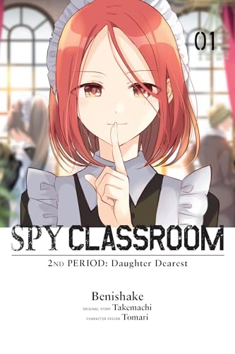 Spy Classroom 2nd Period: Daughter Dearest, Vol. 1 (manga): Volume 1 (Spy Classroom 2nd Period: Daughter Dearest, Manga, 1) von Yen Press