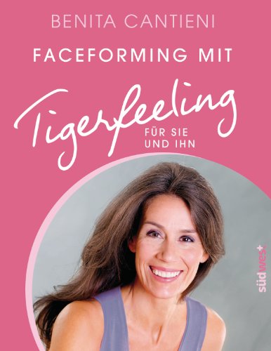 Faceforming mit Tigerfeeling für sie und ihn