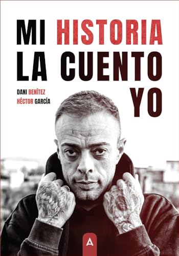 Mi historia la cuento yo: Biografía escrita con Héctor García