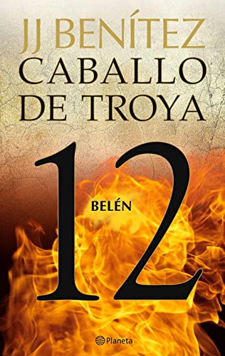 Caballo de Troya 12: Belen (Biblioteca J. J. Benítez) von Planeta