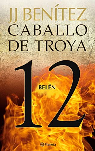Belén. Caballo de Troya 12 (Biblioteca J. J. Benítez)