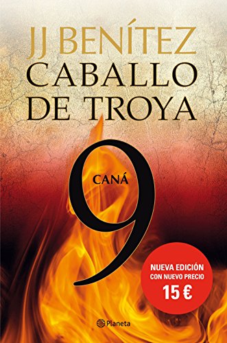 Caballo de Troya 9. Caná (Biblioteca J. J. Benítez, Band 9) von Editorial Planeta