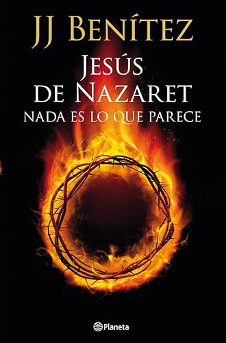 Jesús de Nazaret : nada es lo que parece (Biblioteca J. J. Benítez) von Editorial Planeta