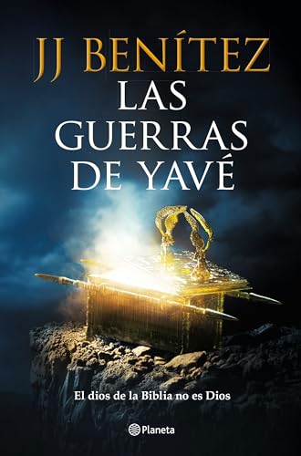 Las guerras de Yavé (Biblioteca J. J. Benítez) von Editorial Planeta