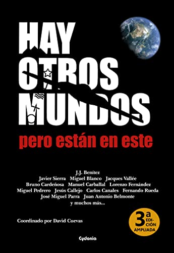 Hay otros mundos, pero están en este: Nueva edición ampliada (Historia Oculta, Band 29)