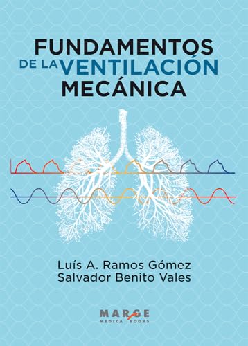 Fundamentos de la ventilación mecánica (Medicina y Ciencias de la Salud, Band 0) von ICG Marge, SL