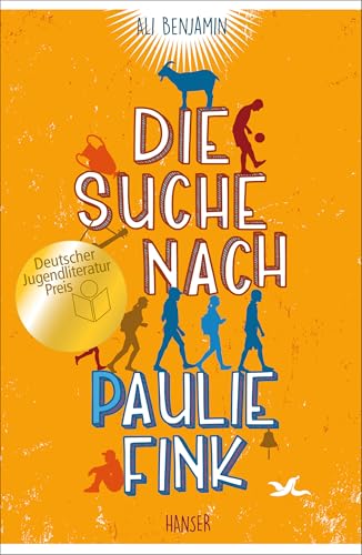 Die Suche nach Paulie Fink: , Ausgezeichnet mit dem Deutschen Jugendliteraturpreis 2022, Kategorie Kinderbuch