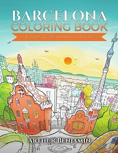 Barcelona Coloring Book: Color Barcelona's Beautiful Attractions