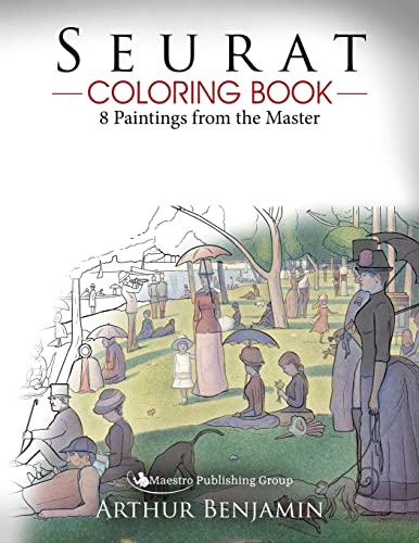 Seurat Coloring Book: 8 Paintings from the Master von CREATESPACE