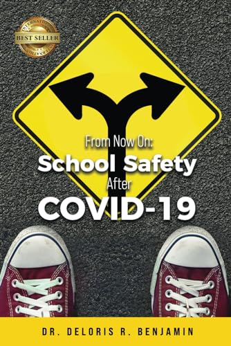 From Now On: School Safety After COVID-19 von Best Seller Publishing, LLC