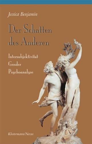 Der Schatten des Anderen: Intersubjektivität – Gender – Psychoanalyse (Klostermann/Nexus) von Klostermann Vittorio GmbH