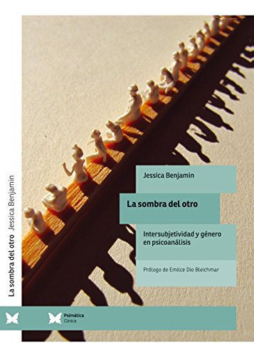 La sombra del otro: Intersubjetividad y género en psicoanálisis von EDITORIAL PSIMATICA