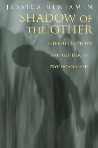 Shadow of the Other: Intersubjectivity and Gender in Psychoanalysis von Routledge